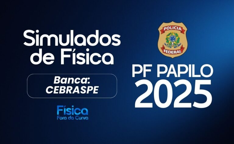 BANCA CEBRASPE | SIMULADOS DE FÍSICA