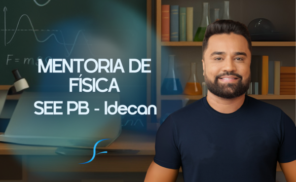 MENTORIA SEE-PB | Professor de Física