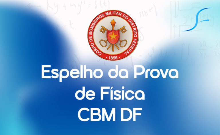 SIMULADOS CBM-DF | Espelho da Prova de Física