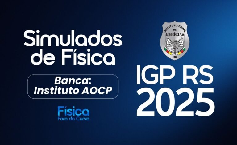 BANCA INSTITUTO AOCP | SIMULADOS DE FÍSICA