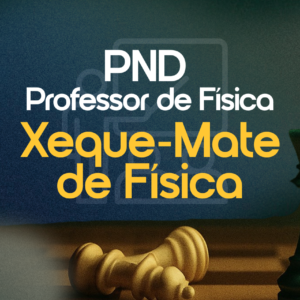 PND | REVISÃO DE FÍSICA PARA PROFESSORES DE FÍSICA