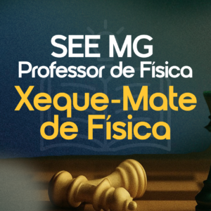 Revisão de Física | SEE-MG | Professor de Física