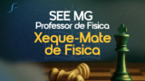 SEE-MG | REVISÃO DE FÍSICA PARA PROFESSOR DE FÍSICA