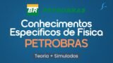 PETROBRAS | FÍSICA PARA TÉCNICO EM OPERAÇÕES E ENGENHARIA DE PETRÓLEO (PRÉ-EDITAL)