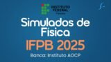 BANCA INSTITUTO AOCP | SIMULADOS DE FÍSICA