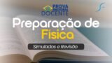 Simulados + Revisão de Questões | PND | Professor de Física