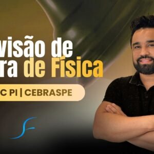 Revisão SEDUC-PI | Física